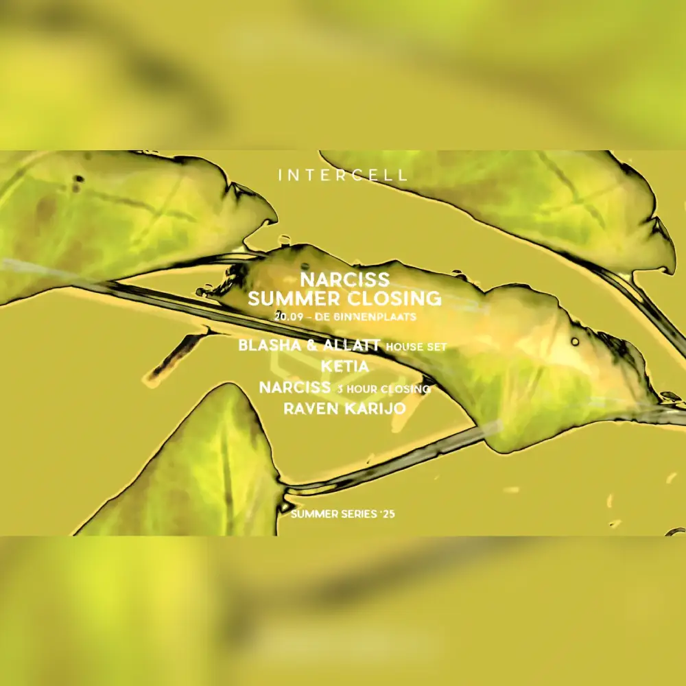 Intercell Outdoor x Narciss - Summer Closing